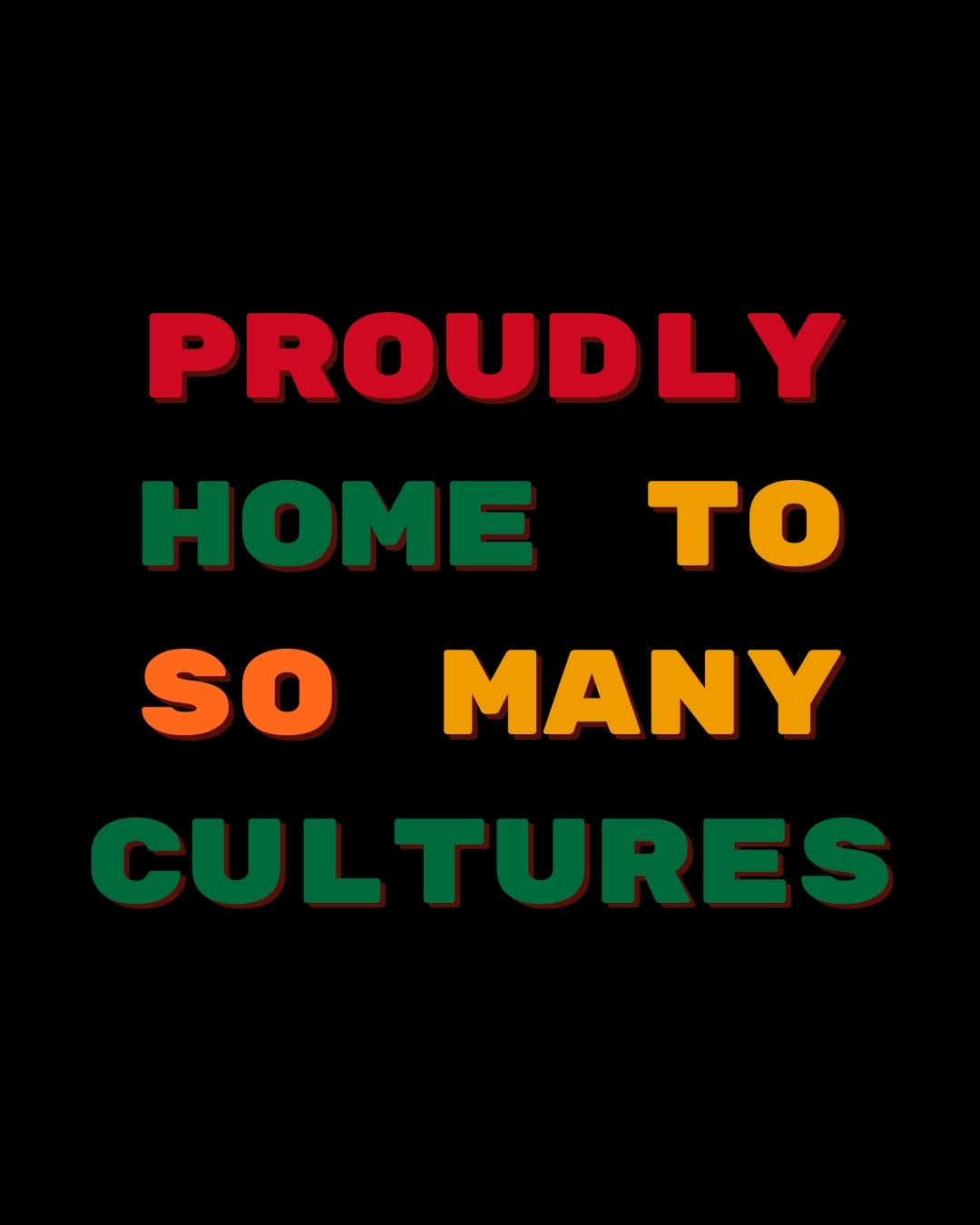 Proudly Home to so Many Cultures icon