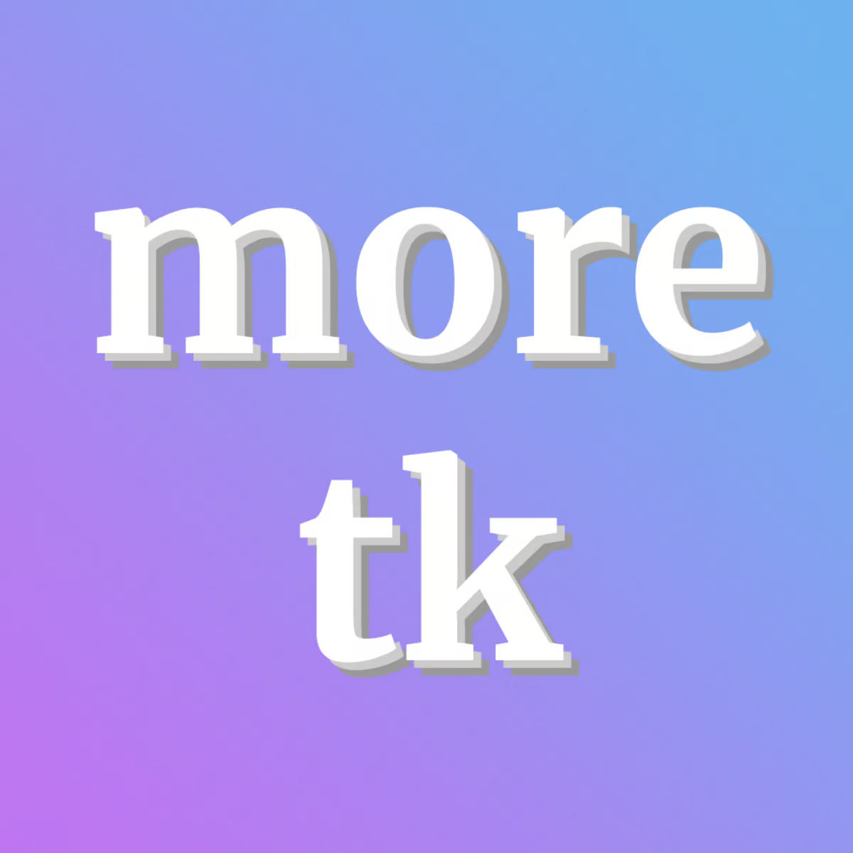 More TK icon