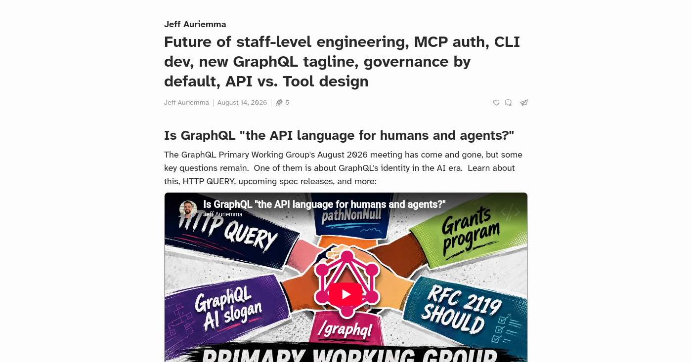 Future of staff-level engineering, MCP auth, CLI dev, new GraphQL tagline, governance by default, API vs. Tool design